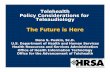 The Future is Here - Infant Hearing EHDI Pre-session.pdf · Dena S. Puskin, Sc.D. U.S. Department of Health and Human Services Health Resources and Services Administration Office