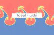 fluids - Stony Brook Universitybender.astro.sunysb.edu/classes/fluids/lectures/ideal_fluids.pdfPHY 688: Astrophysical Fluids and Plasmas Bernoulli's Theorem (Shu Ch. 6, Shore Ch. 1)