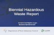 Biennial Hazardous Waste Report · 100 kg. (220 lbs.) of spill cleanup material contaminated with RCRA acute hazardous waste. 4. Required Forms • RCRA Subtitle C Site Identification