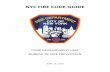 NYC FIRE CODE GUIDE - City College of New York Fire Code Guide.pdf · nyc fire code guide . code development unit . bureau of fire prevention . june 15, 2016 . 2 . nyc fire code guide