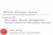 INF2120 Information Security Lecture 05: - Information ......ISO/IEC 17799 ISO/IEC 27001 ... • ISO 27002 provides a checklist of general security controls to be considered implemented/used