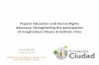 Popular Education and Human Rights Advocacy: Strengthening ...hummedia.manchester.ac.uk/institutes/gdi/research/Hallsworth Session 4.pdf · ACTION PLAN legal, communicational, ...