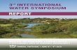 3rd InternatIonal Water SympoSIum report · visionary Sepp Holzer. A complete Water Retention Landscape is a landscape that receives all rainwater and stores it - in the soils, in