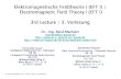 Elektromagnetische Feldtheorie I (Elektromagnetische ... · Elektromagnetische Feldtheorie I (Elektromagnetische Feldtheorie I (EFT I) / EFT I) / Electromagnetic Field Theory I (EFT