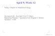 Today: Chapter 9, Rotational Energy Homework #9 - Due ...physics.unm.edu/Courses/morgan-tracy/160/04-09-12.pdf · April 9, Week 12 Today: Chapter 9, Rotational Energy Homework #9