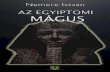Az egyiptomi mágus - adamobooks.comadamobooks.com/files/demo/4555/az_egyiptomi_magus_demo.pdf · mindenki, beleértve még az őröket is. Az őrök… Kevesen voltak, de miért
