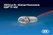 Winch Gearboxes GPT-W...ZF 77502 03.2019 Description Winch gearboxes GPT-W are characterized by overall high efficiency and a compact design, which allows a direct installation into