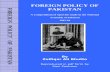 Foriegn Policy of Pakistan - FOREIGN POLICY OF PAKISTAN FOREIGN POLICY OF PAKISTAN ... The speeches