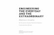 ENGINEERING THE EVERYDAY AND THE EXTRAORDINARYfiles.asme.org/Catalog/books/PrintBook/35663.pdf · 2015-01-30 · ENGINEERING THE EVERYDAY AND THE EXTRAORDINARY Milestones in Innovation