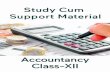 XII Accountancy - content.kopykitab.com · 1 Accountancy & XII CLASS XII ... Unit 7 : Project Work ... 12. Cash Flow Statement 158. 5 Accountancy & XII CHAPTER 1 Accounting for Partnership