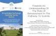 Towards An Understanding Of The Role Of Bereavement In The ... · Towards An Understanding Of The Role Of Bereavement In The Pathway To Suicide Presented by Sharon Mallon PhD, ...
