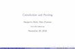 Convolution and Pooling - GitHub Pages3 Application to NLP 4 Comparison: RNN vs. CNN Benjamin Roth, Nina Poerner (CIS LMU Munchen) Convolution and Pooling November 28, 2018 2 / 28