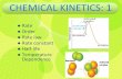CHEMICAL KINETICS: 1staff.uny.ac.id/sites/default/files/jas_Chemical Kinetics...•Chemical kinetics is the study of time dependence of the change in the concentration of reactants