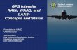 Federal Aviation GPS Integrity Administration RAIM, WAAS ... 2 GPS WAAS LAAS.pdf · Federal Aviation Administration 0 GPS, WAAS, GBAS Overview October 19, 2010 0 GPS Integrity RAIM,