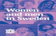Facts and figures 2018 Women and men in Sweden · Previous publication Fifteen issues of Women and men in Sweden, Facts and figures, have been published since 1984. Producer Statistics