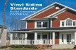 Vinyl Siding Standards · Table 1: Selected ASTM Standards Referenced by ASTM D 3679 and D 4477 D 618 Practice for Conditioning Plastics for Testing D 635 Test Method for Rate of