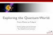 Exploring the Quantum World - Science in the Newssitn.hms.harvard.edu/wp-content/uploads/2014/09/quantumplantspulsars-1.pdfExploring the Quantum World: From Plants to Pulsars Michael