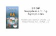 STOP Supplementing Supplementing Symptoms BioPreparation... source but contains the whole food and all