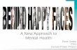 A New Approach to Mental Health - California Institute for ......A New Approach to . Mental Health . Ross Szabo CEO Human Power Project. ... • Lesson 3- Changing Ineffective Coping