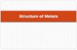 Structure of Metalsweb.uettaxila.edu.pk/CMS/AUT2013/ieWPbs/notes/Welding.pdf · Conditions for substitutional solid solutions possible: (1) ... second phase forms in the alloy. Intermediate
