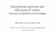 Rating Mental Impairment with AMA Guides 6 edition...The Brief Psychiatric Rating Scale (BPRS) •The BPRS measures major psychotic and non-psychotic symptoms in patients with major
