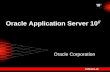 Oracle Application Server 10gg...90 년대중반 OLTP/DW 중심 데이타 /APP 분리 GUI Tool 전성시대 서버저비용 클라이언트고비용 90 대말 /2000 년초 Web Server
