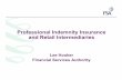 Professional Indemnity Insurance and Retail Intermediaries Hooker _ Intermediaries.pdfProfessional Indemnity Insurance and Retail Intermediaries Lee Hooker Financial Services Authority.