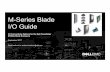 M-Series Blade I/O Guide...M-Series Blade I/O Guide I/O Connectivity Options for the Dell PowerEdge M1000e Blade Enclosure September 2017 Send feedback to: andrew.hawthorn@dell.com