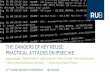 THE DANGERS OF KEY REUSE: PRACTICAL ATTACKS ON …...practical attacks on ipsec ike ... vpns (virtual private networks) the dangers of key reuse: practical attacks on ipsec ike | dennis