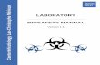 LABORATORY BIOSAFETY MANUAL6 The CILM’s Laboratory Biosafety Manual Version 1.0 Medical Check Out Regular assessments of the following pathogens have to be carried out when working