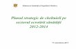 Ministerul Sănătăţii al Republicii Moldovaold2.ms.gov.md/sites/default/files/cctm_2012-2014_ms.pdf · Ministerul Sănătăţii al Republicii Moldova 17 octombrie 2011. ... •