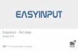 EasyInput - SNP Poland...Solution Summary EasyInput allows performing SAP transactions / functions on the base of data stored in MS Excel files. With one button click one can migrate