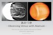 あかつき Observing Venus with Akatsukialpo-j.asahikawa-med.ac.jp/.../YeonJoo_LEE_160605.pdfあかつき - Observing Venus with Akatsuki - Yeon Joo Lee, Javier Peralta, and Imamura