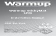 Warmup StickyMat SPM · 2018-12-22 · Warmup StickyMat SPM Installation Manual ® IMPORTANT! Read this manual before attempting to install your Warmup heater. Incorrect installation
