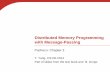 Distributed Memory Programming with Message-Passingtyang/class/140s14/slides/Chapt3-MPI.pdfDistributed Memory Programming with Message-Passing Pacheco. Chapter 3 T. Yang, CS140 2014
