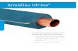 ArmaFlex Ultimaarmacell.com/.../$FILE/ArmaflexUltimaRangeUKROI.pdfWith the fire classification B L-s1, d0, ArmaFlex Ultima has established a new standard in flexible technical insulation