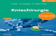 Kniechirurgie · 2017-06-16 · Kniechirurgie ... Knie-