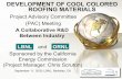 DEVELOPMENT OF COOL COLORED ROOFING …...DEVELOPMENT OF COOL COLORED ROOFING MATERIALS LBNL and ORNL A Collaborative R&D Between Industry Sponsored by the California Energy Commission