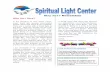 May 2017 Newsletter - Spiritual Light CenterIt then goes on to de-fine a Miracle as a shift in perception that removes the blocks to loving – loving yourself, loving others, and