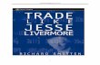 Tf.trader08@yahoo · 2020-01-10 · Tf.trader08@yahoo.com 5 Kata Pengantar Buku Trade Like Jesse Livermore menerangkan secara lengkap tentang Sistem Trading Livermore, yang dikembangkan