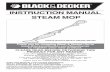 INSTRUCTION MANUAL STEAM MOP - Black & Decker · PDF file Your Black & Decker steam mop has been designed for sanitizing and cleaning sealed hardwood, sealed laminate, linoleum, vinyl,