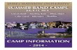 SUMMER BAND CAMPS - James Madison University · 2014-06-04 · JAMES MADISON UNIVERSITY SUMMER BAND CAMPS July 8-12, 2014 Concert Band Marching Band Drum Majors Color Guard 9PÅL