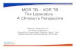 MDR TB – XDR TB The Laboratory A Clinician’s …MDR TB – XDR TB The Laboratory - A Clinician’s Perspective Barbara J Seaworth M.D. Professor of Medicine University of Texas