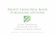 Profit From New Book Publishing Options - …...Profit From New Book Publishing Options Clint Greenleaf Founder and CEO Greenleaf Book Group ©Clint Greenleaf – (512) 891-6100 –