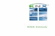 KNX Základy · • Měření hladiny např. v nádr-ži dešťové vody, v nádrži top-né nafty, v zásobníku topných pelet • Radiové přijímače pro dveř-ní zámky •