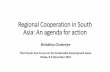 Regional Cooperation in South Asia: An agenda for action 2... · Regional Agenda for cooperation on SDGs: eight potential areas for cooperation. I. Operationalize effective food security