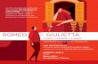 ROMEO GIULIETTA - Fondazione CR Firenze · L'Eccellentissima e Lamentevolissima Tragedia di Romeo e Giulietta, l’opera più famosa di William Shakespeare e la tragedia romantica