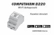 COMPUTHERM B220...COMPUTHERM B220 Wi-Fi távkapcsoló egy olyan külső relét vezérel, aminek a tápellátása a központi egységen keresztül van biztosítva. A COMPUTHERM B220