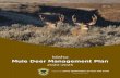 Idaho Mule Deer Management Plan · Idaho Department of Fish and Game – Mule Deer Planning Team: Paul Atwood – Senior Wildlife Research Biologist, Wildlife Bureau Krista Biorn