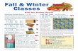 Fall & Winter Classes · 2016-08-31 · basic kids sewing class from AQC within the last year to take ... through careful step-by-step instructions and hands-on sewing in class. ...